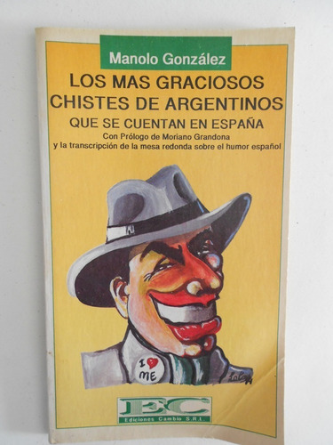 Los Más Graciosos Chistes De Argentinos Contados En España (Usado)
