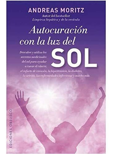 Libro: Autocuración Con La Luz Del Sol (colección Salud Y