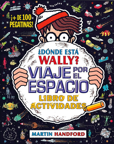 Colección ¿Dónde está Wally? - Viaje por el espacio, de Handford, Martin. Serie Wally Editorial B de Blok, tapa blanda en español, 2016