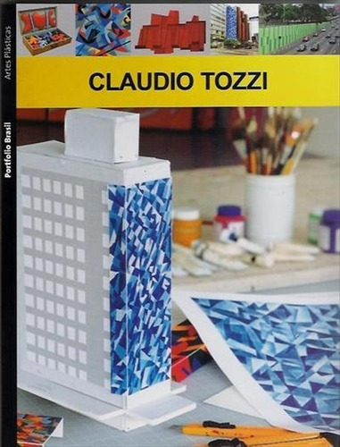 Claudio Tozzi - 1ªed.(2010), De Claudio Tozzi. Editora J. J. Carol, Capa Mole, Edição 1 Em Português, 2010