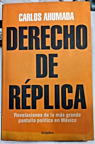 Derecho De Réplica - Carlos Ahumada