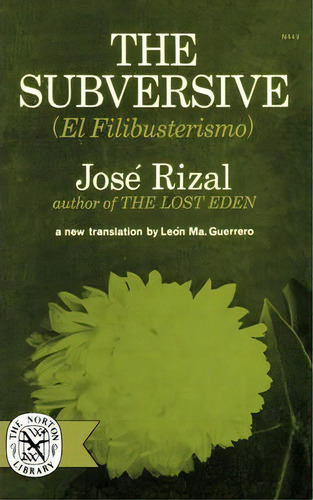 The Subversive (el Filibusterismo), De Jose Rizal. Editorial Ww Norton Co, Tapa Blanda En Inglés