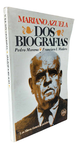Dos Biografías Mariano Azuela (Usado)