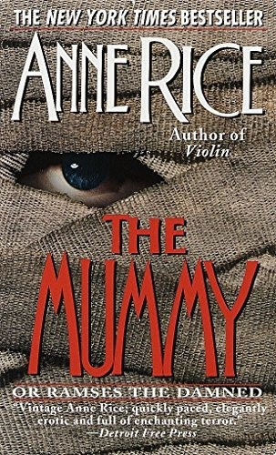 Book : The Mummy Or Ramses The Damned A Novel - Rice, Anne