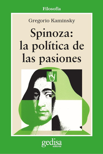 Spinoza - La Política De Las Pasiones, Kaminsky, Gedisa
