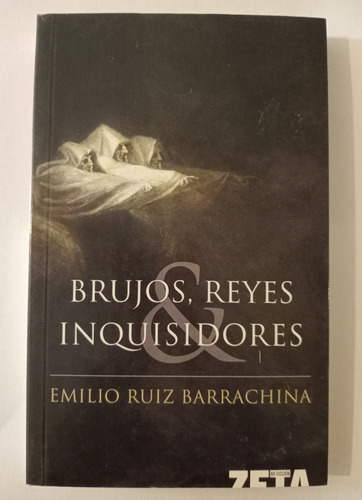 Brujos Reyes Inquisidores Emilio Ruiz Barrachina 