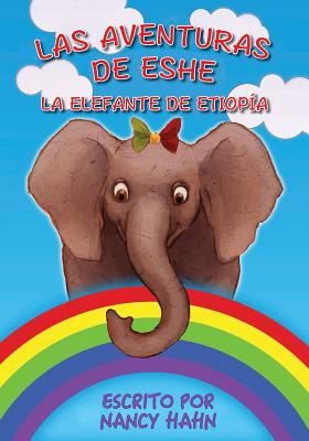 Libro Las Aventuras De Eshe La Elefante De Etiopã­a - Hah...