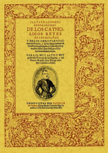 Libro Ilustraciones Genealógicas De Los Catholicos Reyes Lku