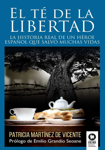 El Tãâ© De La Libertad, De Martínez De Vicente, Patricia. Editorial Kolima, Tapa Blanda En Español