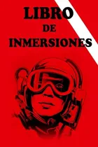 Comprar Libro De Inmersiones: Registro De Inmersiones: Cuaderno De B