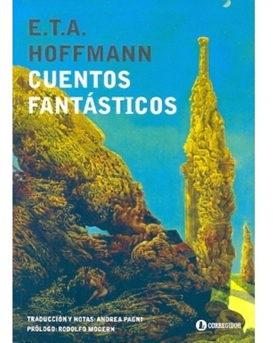 Cuentos Fantásticos - E.t.a. Hoffmann - Corregidor