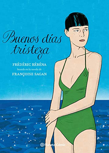 Libro Buenos Dias Tristeza De Sagan Françoise Planeta Comic