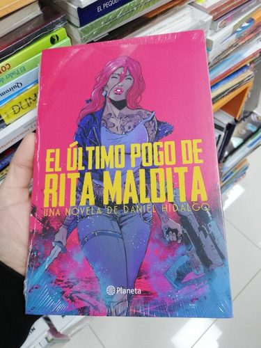 Libro El Último Pogo De Rita Maldita - Daniel Hidalgo