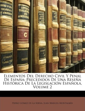 Libro Elementos Del Derecho Civil Y Penal De Espana - Ped...
