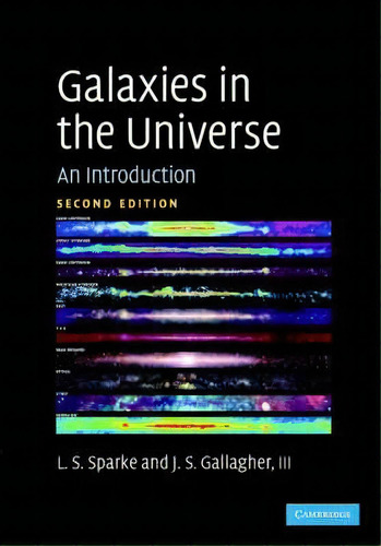 Galaxies In The Universe : An Introduction, De Linda S. Sparke. Editorial Cambridge University Press En Inglés