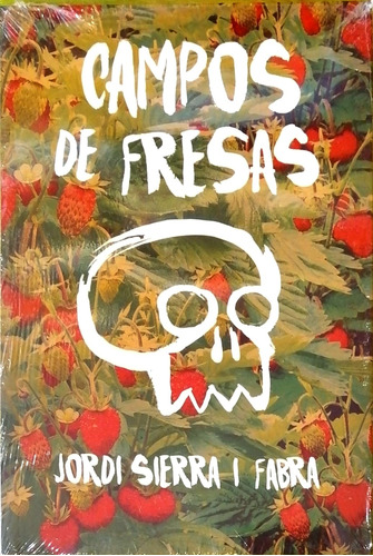 Campos De Fresas / Jordi Sierra I Fabra