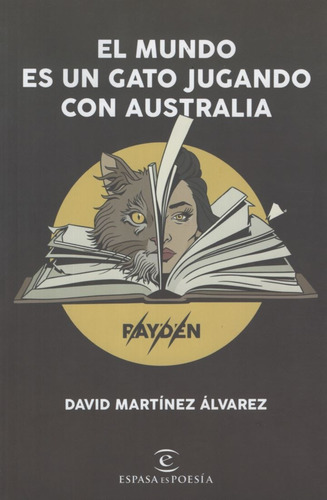 La Mundo Es Un Gato Jugando Con Australia, De Martinez Alvarez, David. Editorial Espasa Calpe, Tapa Tapa Blanda En Español