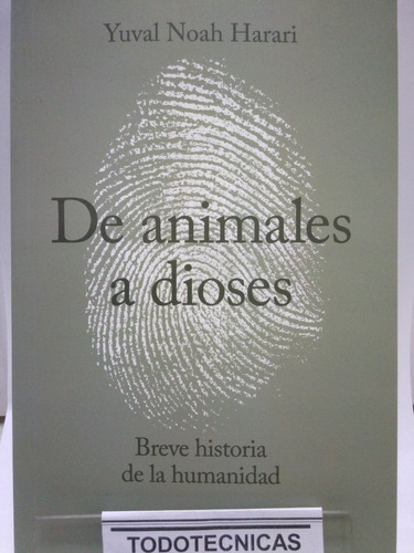 De Animales A Dioses: Historia Humanidad  Yuval Harari -sd  