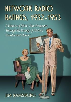 Libro Network Radio Ratings, 1932-1953 - Jim Ramsburg