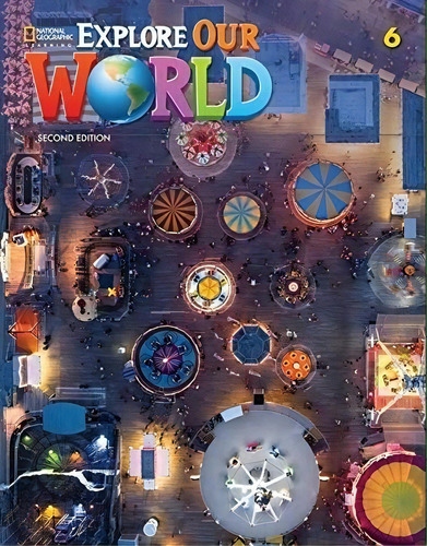 Explore Our World 6 (2Nd.Ed.) Grammar Workbook, de Cory-Wright, Kate. Editorial National Geographic Learning, tapa blanda en inglés americano, 2016