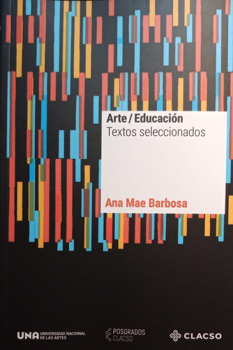 Arte / Educacion - Ana Mae Barbosa - Clacso