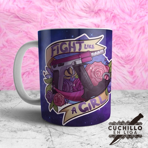 Taza Cerámica Calidad Premium Diseño Fight Like Girl Cs Go