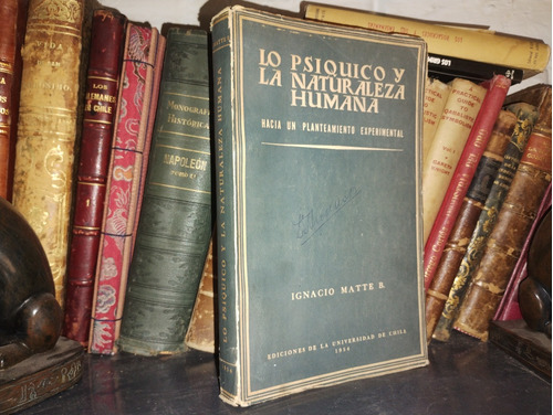 Lo Psíquico Y La Naturaleza Humana - Matte / Antiguo 