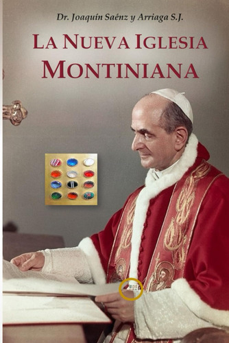 Libro: La Nueva Iglesia Montiniana (spanish Edition)