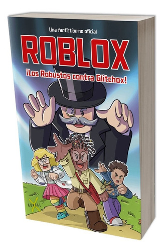 Roblox - Los Robustos Contra Glitchox ! - Leonard Bertos