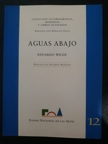  Aguas Abajo Eduardo Wilde Fondo Nacional De Las Artes