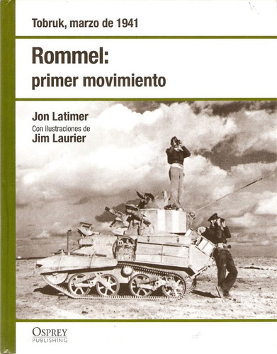 Rommel Primer Movimiento 1941 - Osprey - Segunda Guerra