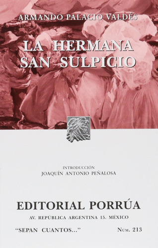 La hermana San Sulpicio: No, de Palacio Valdés, Armando., vol. 1. Editorial Porrua, tapa pasta blanda, edición 3 en español, 2011