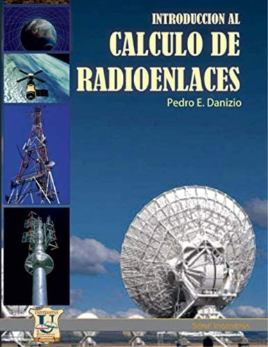 Libro: Introducción Al Cálculo De Radioenlaces: Serie | Y