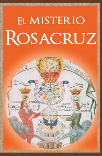 El Misterio Rosacruz - Roberto Mares