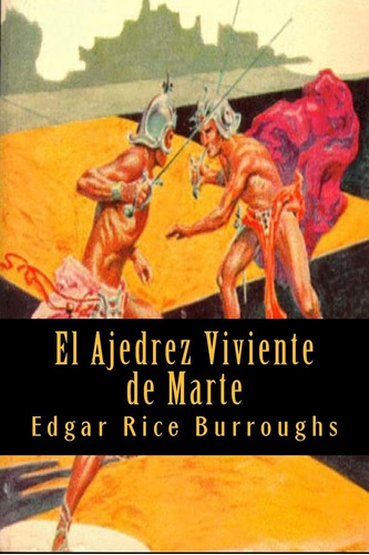 Libro: El Ajedrez Viviente De Marte (spanish Edition)