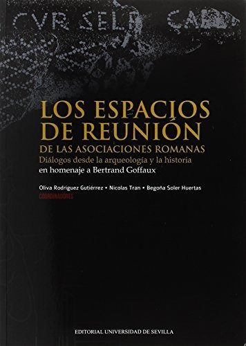Libro Los Espacios De Reunion De Las Asociaciones Romana De