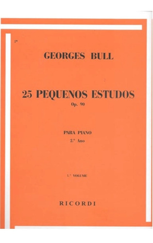 Método Piano George Bull 25 Pequenos Estudos Op. 90