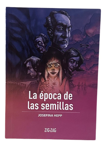 La Época De Las Semillas / Josefina Hepp / Zigzag Original
