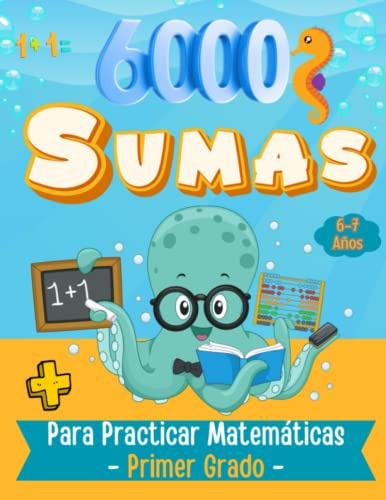 Libro : 6,000 Suma Para Practicar Matematica - Primer Grado