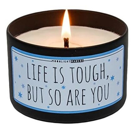 Moonlight Makers Life Is Tough But So Are You Candle, Vela H