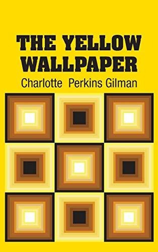 Book : The Yellow Wallpaper - Gilman, Charlotte Perkins _i