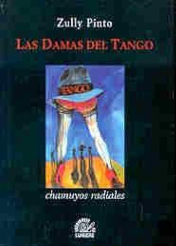 Damas Del Tango, Las - Chamuyos Tangueros