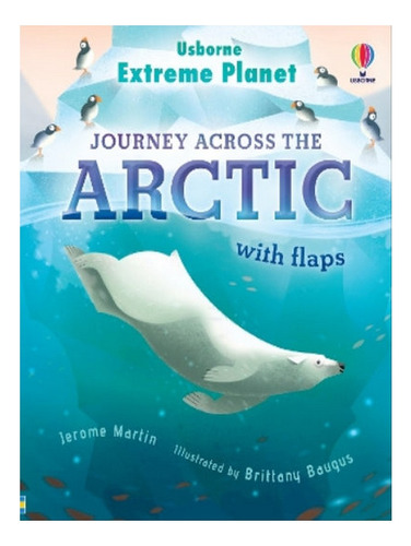 Extreme Planet: Journey Across The Arctic - Jerome Mar. Eb06