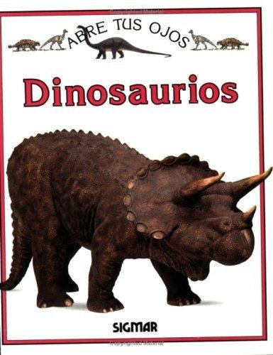 Dinosaurios - Col. Abre Tus Ojos