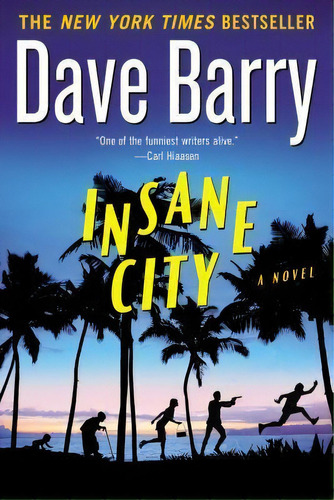 Insane City, De Dr Dave Barry. Editorial G P Putnams Sons, Tapa Blanda En Inglés