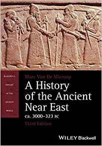 A History Of The Ancient Near East, Ca 3000323 Bc (blackwell
