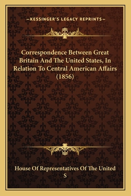 Libro Correspondence Between Great Britain And The United...