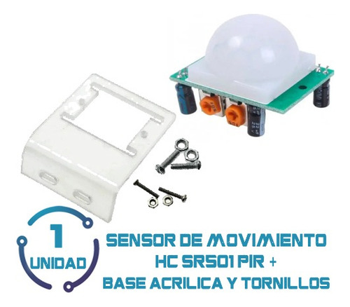 1 Unid Hcsr501 Sensor De Movimiento Pir + Base Acrílica