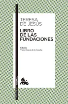 Comprar Libro de las fundaciones: No, de Jesús, Teresa de., vol. 1. Editorial Austral, tapa pasta blanda, edición 1 en español, 2023