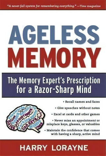 Ageless Memory, De Harry Lorayne. Editorial Black Dog Leventhal Publishers Inc, Tapa Blanda En Inglés